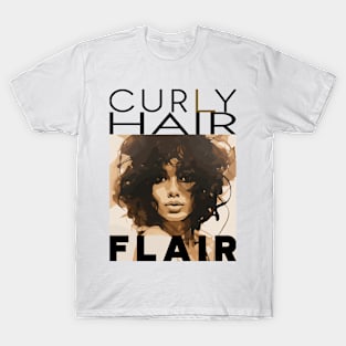 Curly hair flair style A - black text T-Shirt